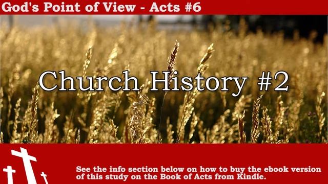 Acts #6 - Church History #2 - God's Point of View смотреть онлайн