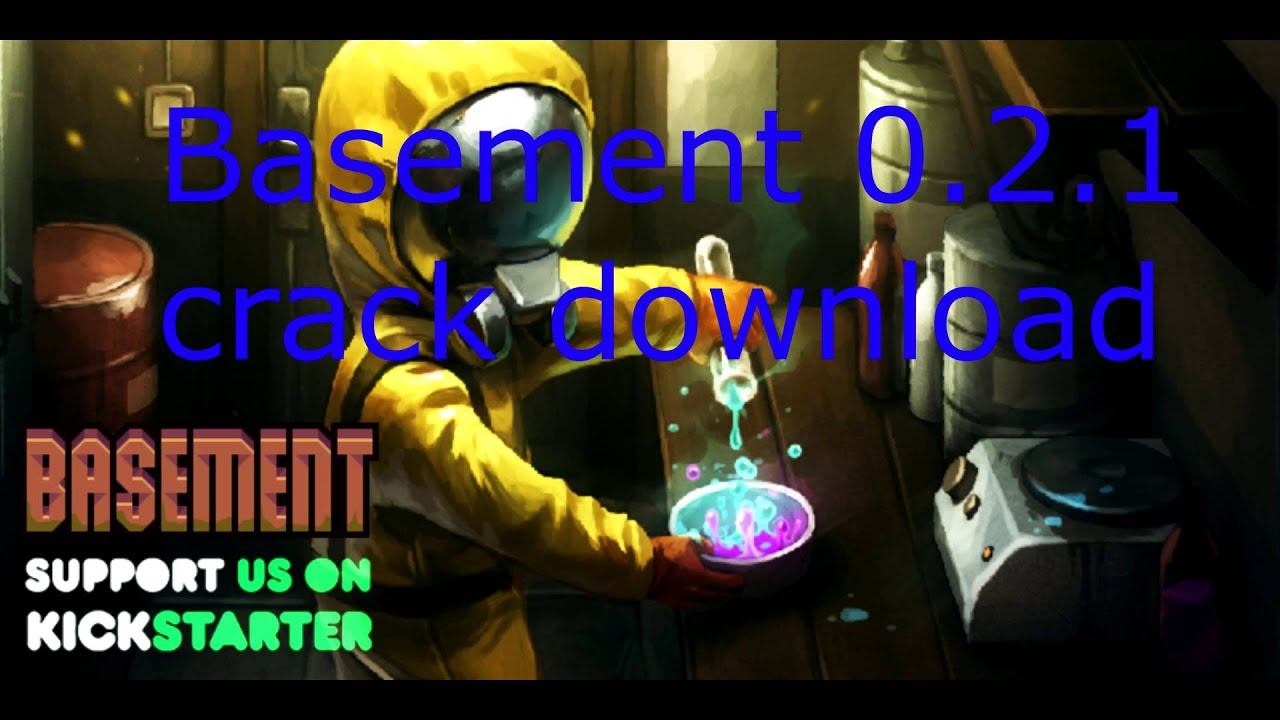 Basement 0.2.1 Crack download смотреть онлайн