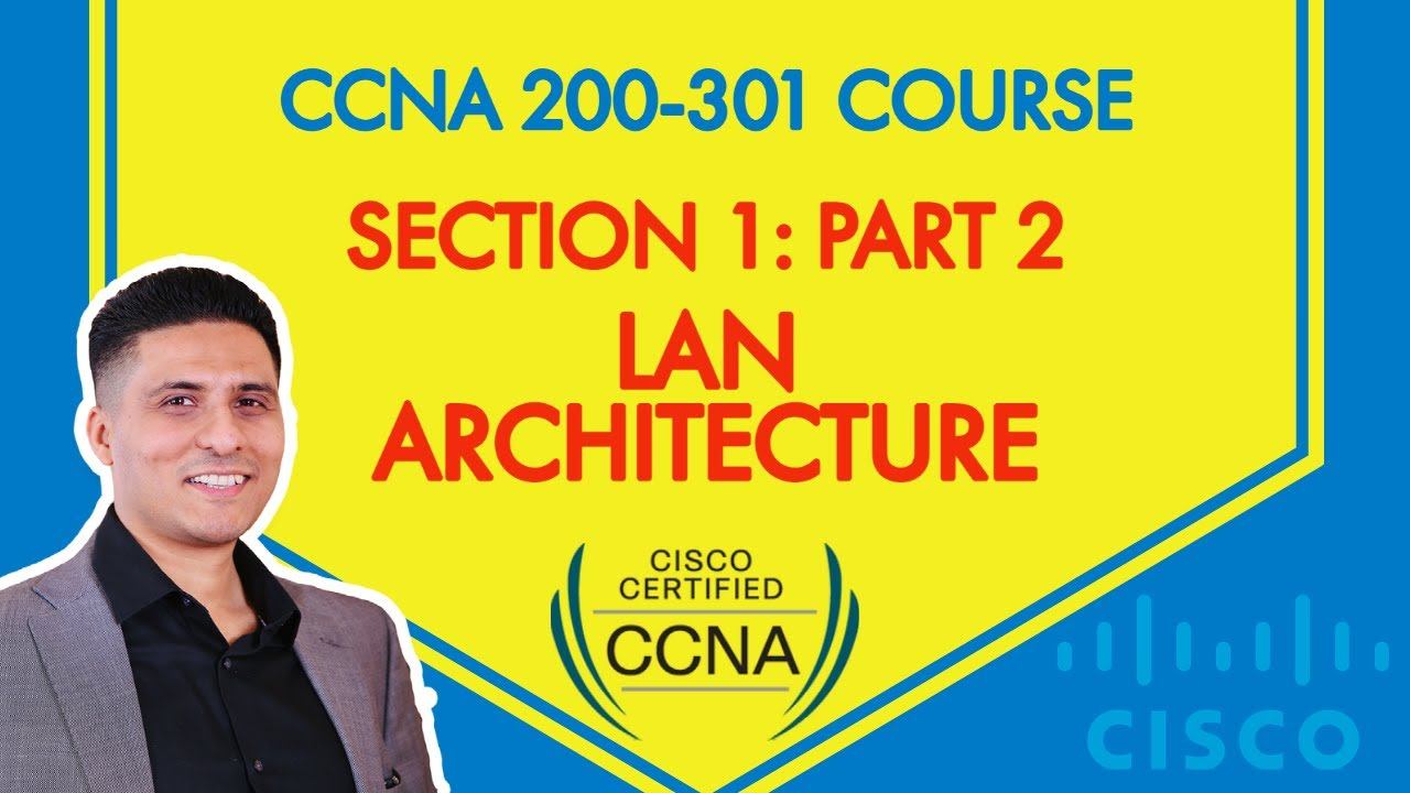 CCNA 200-301 Course - Section 1: Part 2 - Network Fundamentals: LAN Architecture смотреть онлайн