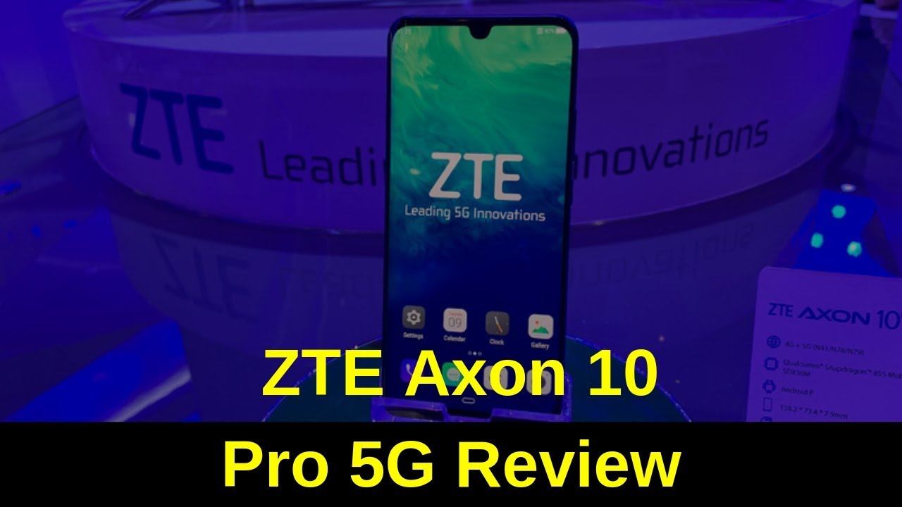 ZTE Axon 10 Pro 5G Review смотреть онлайн