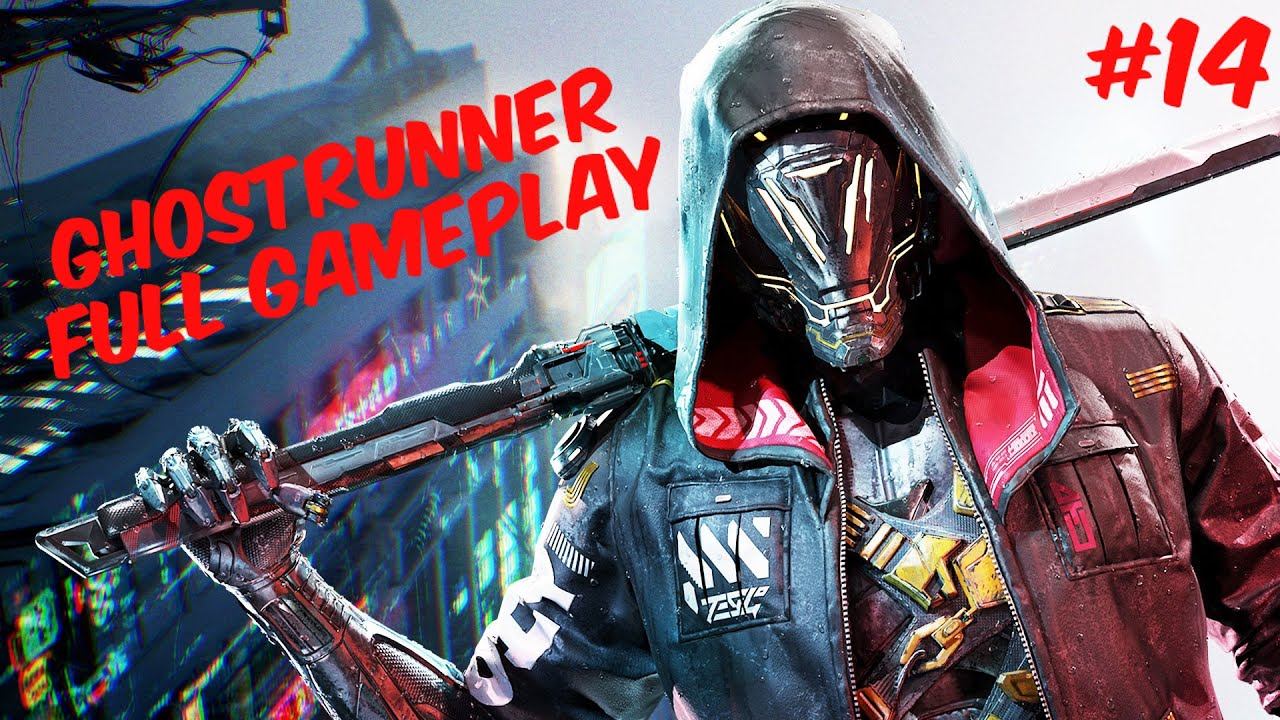 Ghostrunner - Reign in Hell / Herrschen in der Hölle #14 (PS4) смотреть онлайн