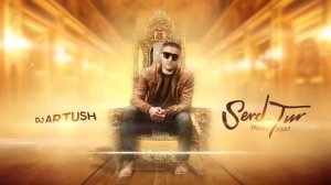 Dj Artush - Serd Tur (Remix 2020)