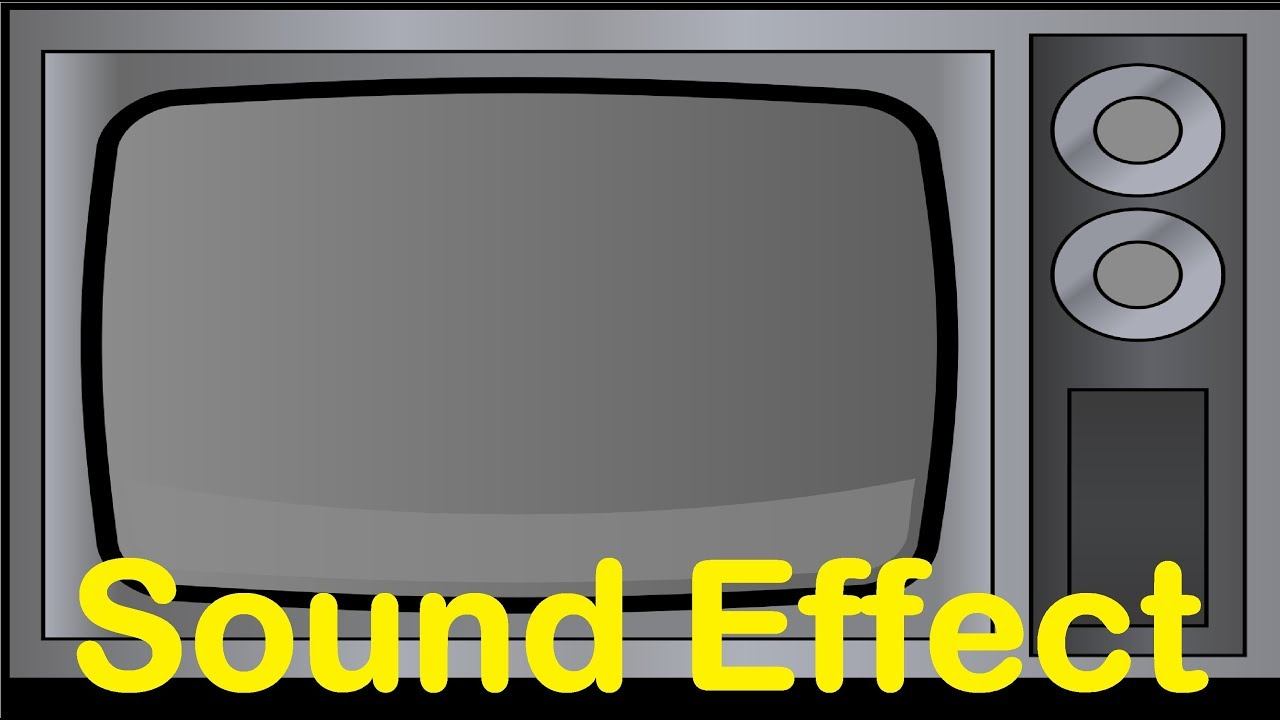 TV , Television Sound Effects All Sounds
