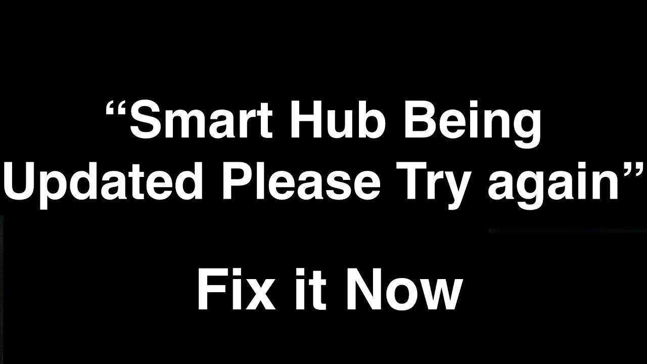 Smart Hub being Updated Please Try again Later - Fix it Now смотреть онлайн