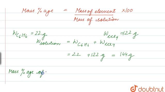 Calculate the mass percentage of benzene `(C_(6)H_(6))` and carbon tetrachloride `( C Cl_(4))` i... смотреть онлайн