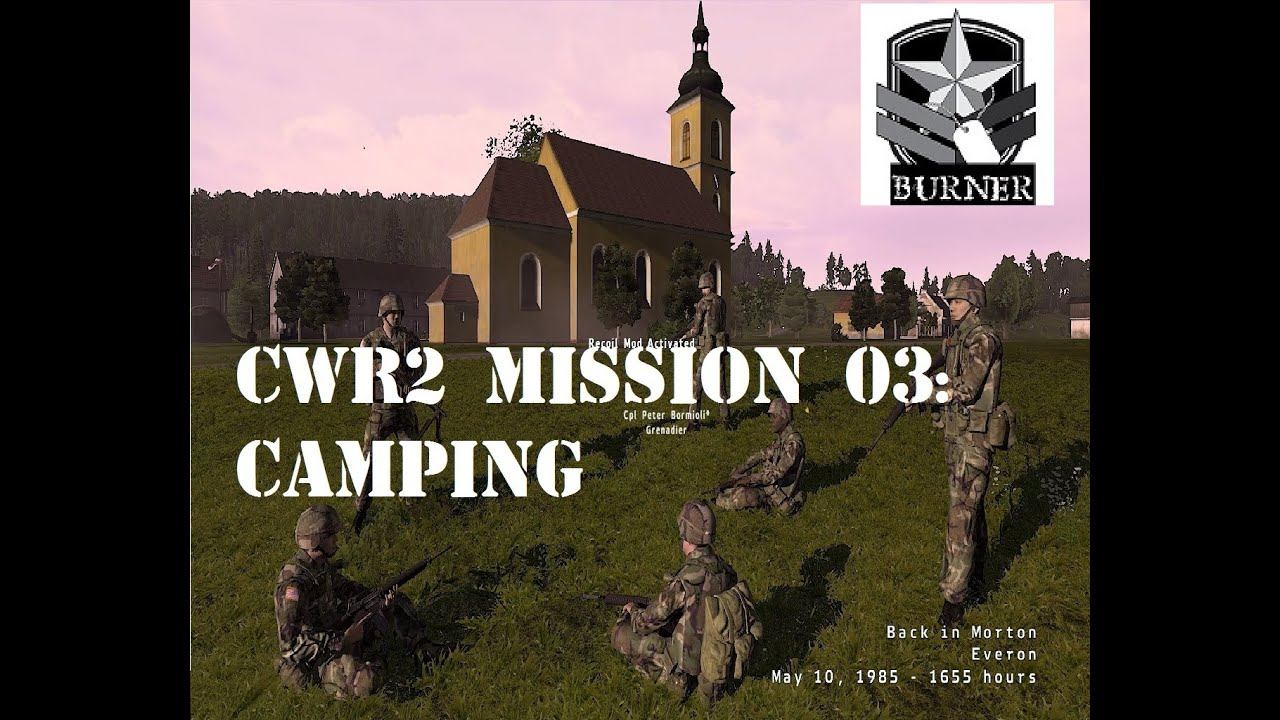 ARMA 2 CWR2 Mission 03 "Camping" смотреть онлайн