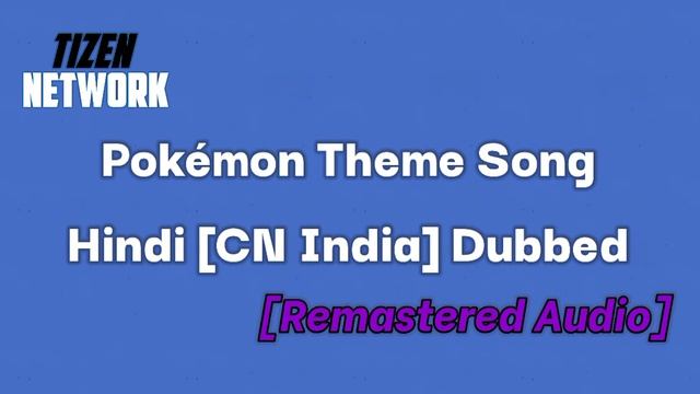 Pokémon Season 1: Indigo League Song CN India [Remastered Audio] смотреть онлайн