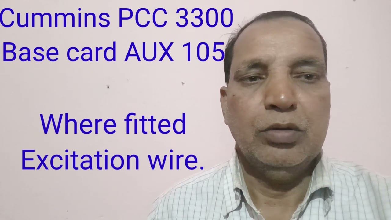 Cummins- PCC 3300, Base Card AUX 105, Where Fitted Excitation Wire. (English)