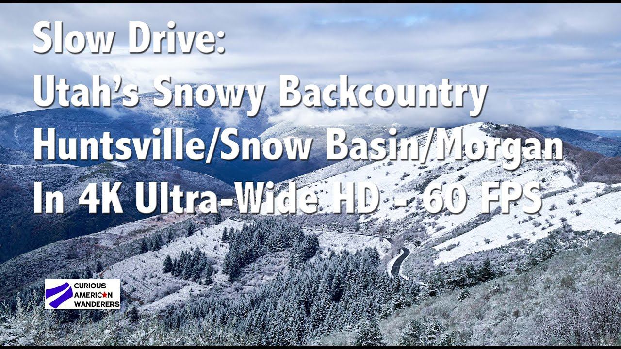Slow TV - Drive Utah's snowy backcountry - Huntsville- Snow Basin-Morgan. 4K 60 FPS HD Ultra-wide T смотреть онлайн
