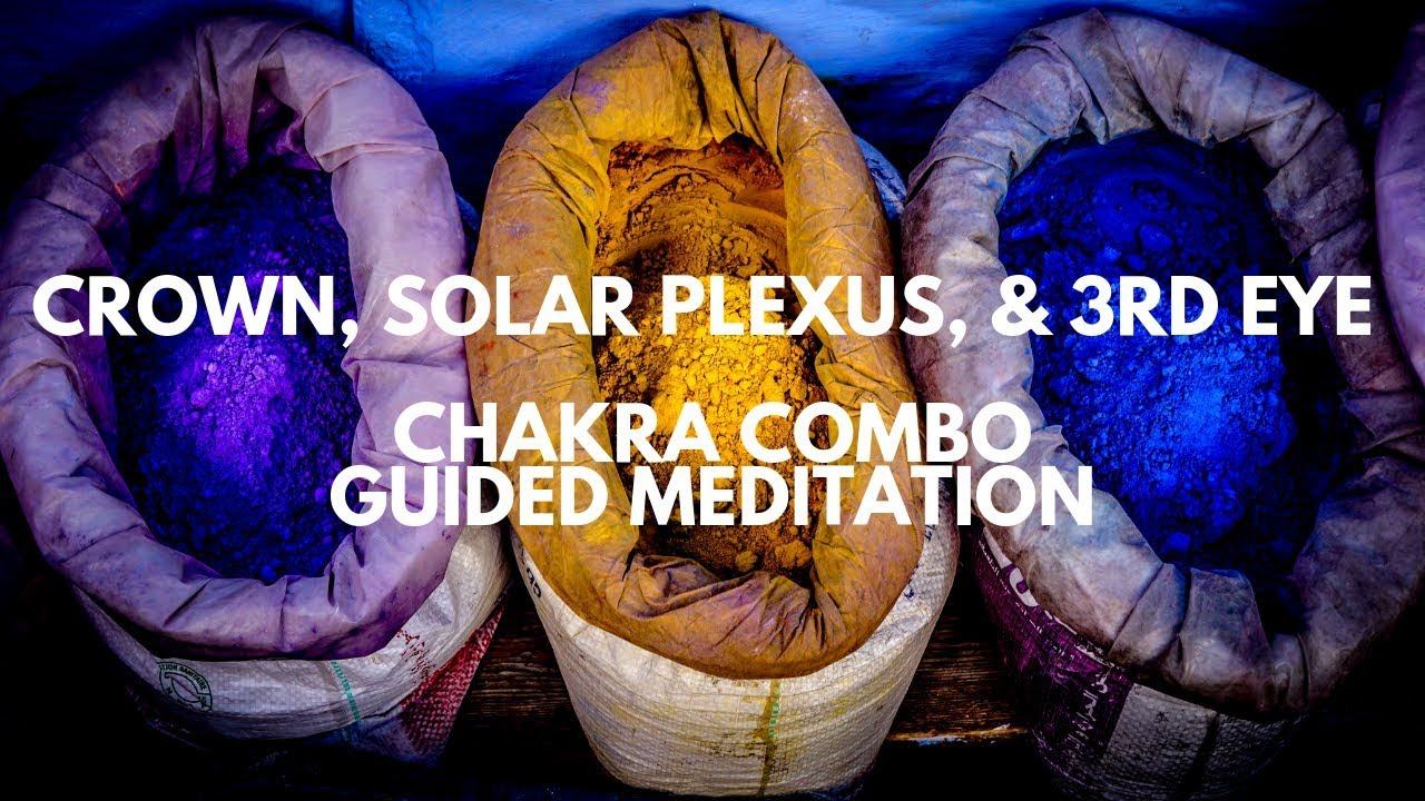 [CHAKRA COMBO] Powerful Crown, Third Eye, & Solar Plexus Chakra Guided Meditation for Intuition смотреть онлайн