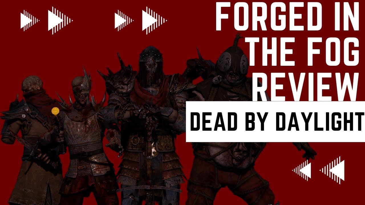Forged in the Fog Review! Dead by Daylight Discussion смотреть онлайн
