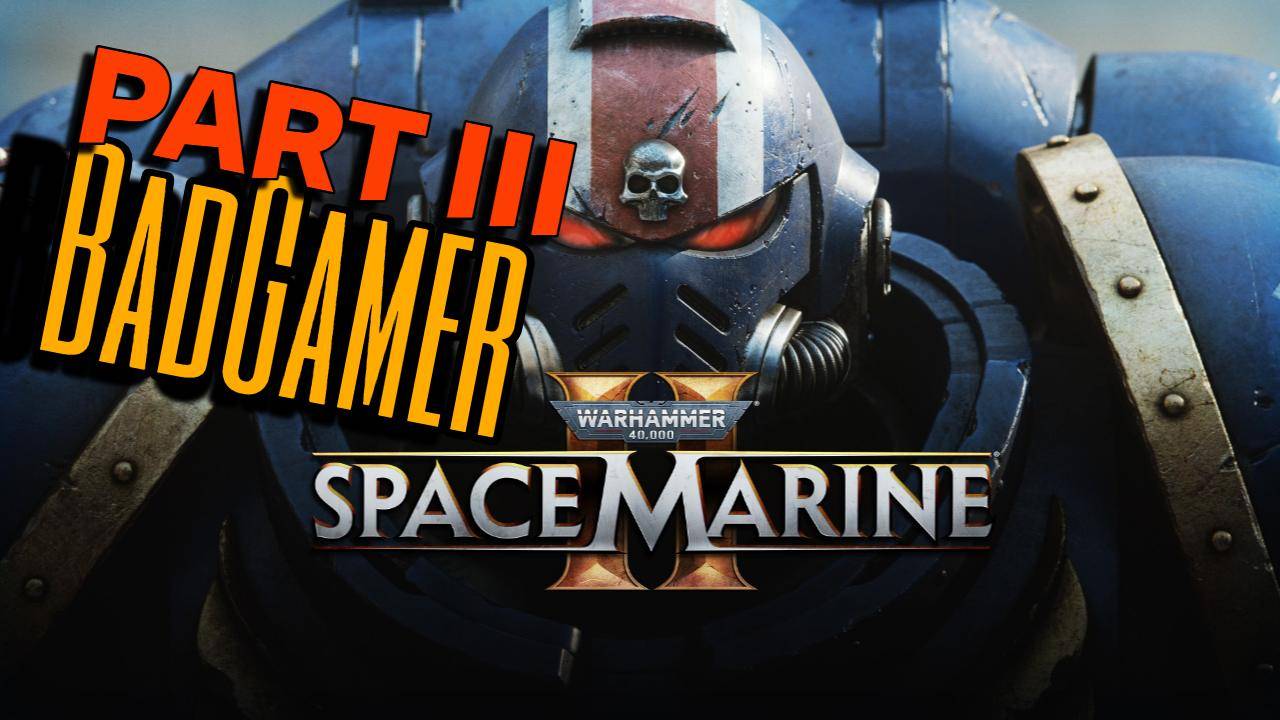 Warhammer 40,000_ Space Marine 2 (PART 3)