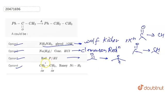 `Ph-underset(O)underset(||)C-CH_(3)overset(A)(to)Ph-CH_(2)-CH_(3)` A could be : смотреть онлайн