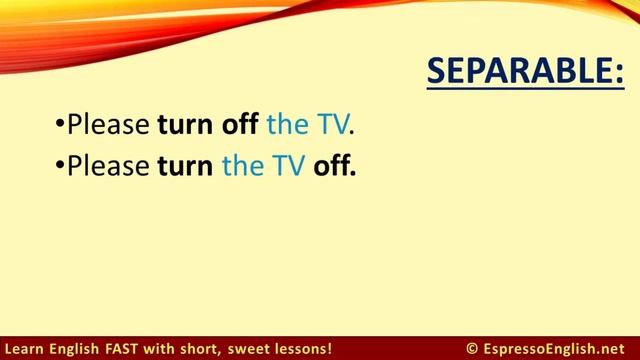 Phrasal Verbs: Transitive & Intransitive, Separable & Inseparable