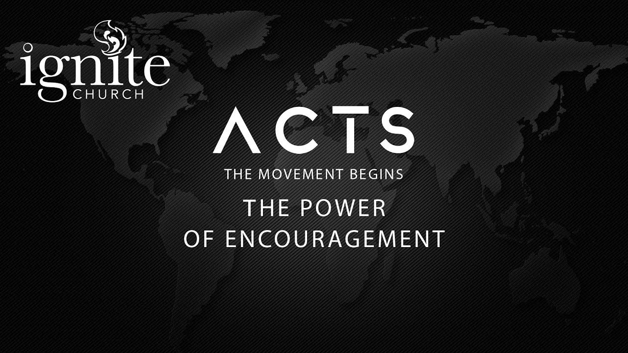 ACTS: Part 9 - The Power Of Encouragement | Pastor Jody Burkeen смотреть онлайн