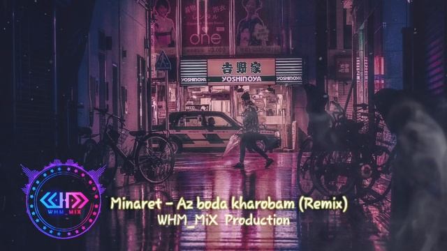 Minaret - Az boda kharobam ReMiXWHM_MiX Prod.