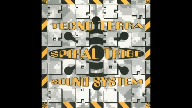 Spiral Tribe Sound System – Tecno Terra(Full Album) смотреть онлайн