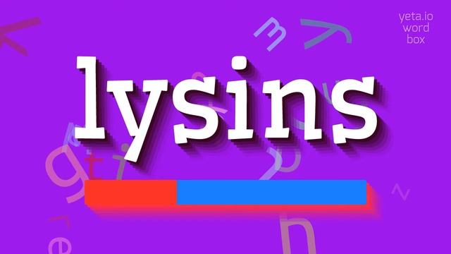 HOW TO SAY LYSINS? смотреть онлайн