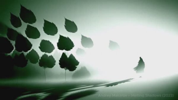 Andrey Makarov - Melting Shadows (2023)