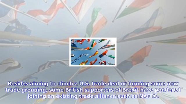 Breaking News | Britain Could Join Nafta If Brexit Trade Deal Fails - Telegraph Newspaper