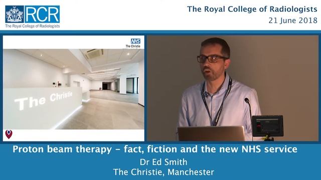 Proton beam therapy – fact, fiction and the new NHS service смотреть онлайн