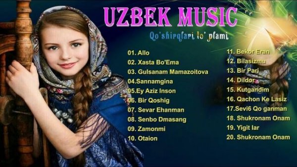 Top Uzbek music - Uzbek Qo'shiqlari 2020 - узбекская музыка 2020 - узбекские песни 2020
