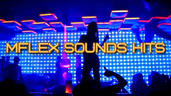 💥MFLEX SOUNDS HITS💥