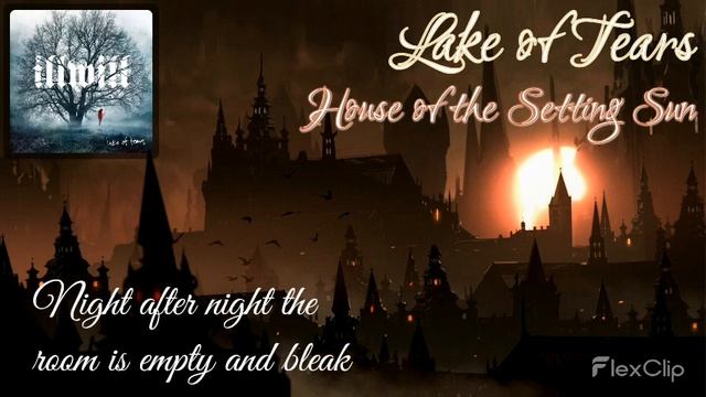 Lake of Tears - House of the Setting Sun (lyrics on screen) смотреть онлайн