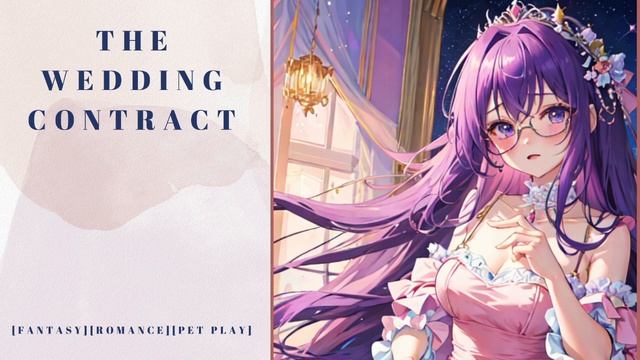 The Wedding Contract- A Princess and her New Master [F4M][Fantasy] [Romance][Sub Speaker][Pet Play] смотреть онлайн