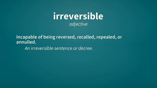 Irreversible | Definition of irreversible смотреть онлайн