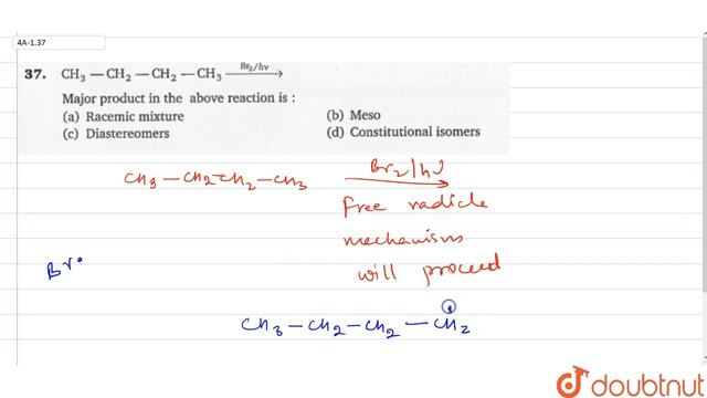 `CH_(2)-CH_(2)-CH_(2)-CH_(3)overset(Br_(2)//hv)(to)` Major product in the above reaction is: смотреть онлайн