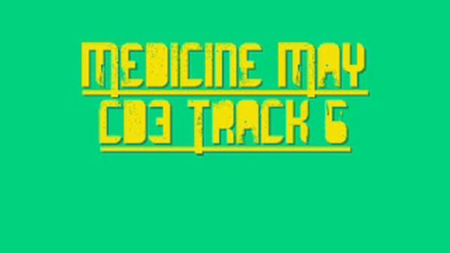 Medicine May Cd3 Track 6 смотреть онлайн