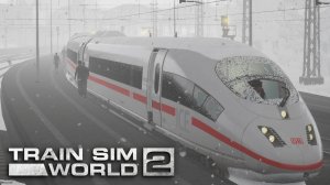 Train Sim World 2 - ICE 3 - Snow Gameplay!! Едем зимой на Сапсане в TSW 2!!!