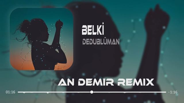 Dedublüman - Belki ( Furkan Demir Remix) смотреть онлайн