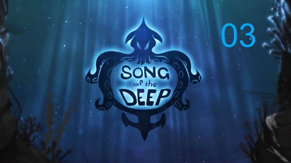 Song Of The Deep 03