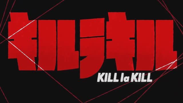 Kill la Kill OP 1 | Убей или умри ОП 1 смотреть онлайн