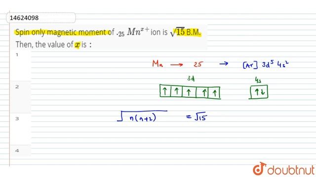 Spin only magnetic moment of `._(25)Mn^(x+)`ion is `sqrt(15)` B.M. Then, the value of `x` is `:` смотреть онлайн