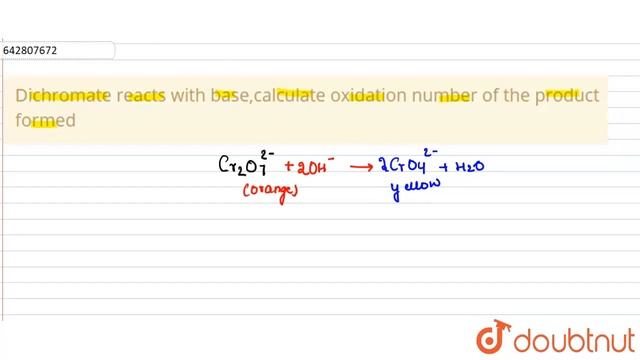 Dichromate ion is treated with base, the oxidation number of Cr in the product formed is ______.... смотреть онлайн