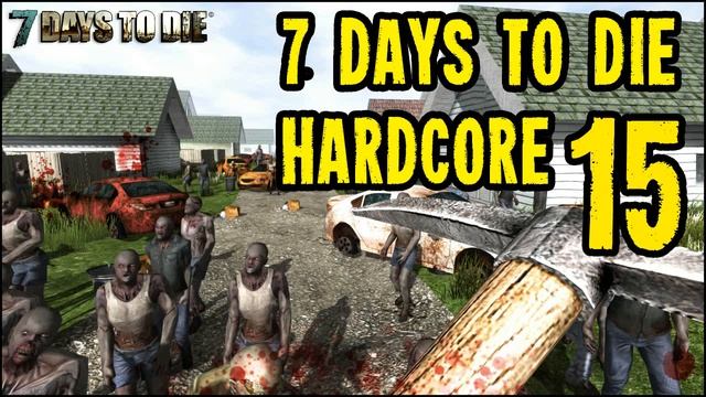 7 DAYS TO DIE - TAG 15 DEFEKT - (Hardcore, Versuch 2) смотреть онлайн