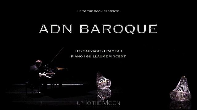 ADN BAROQUE I Les sauvages, Rameau I Guillaume VINCENT смотреть онлайн