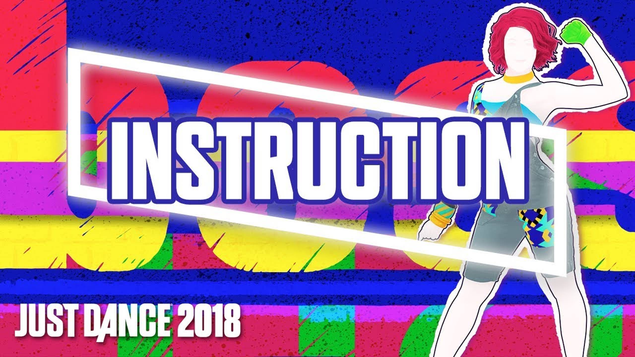 Just Dance 2018 - Instruction by Jax Jones ft. Demi Lovato & Stefflon Don смотреть онлайн