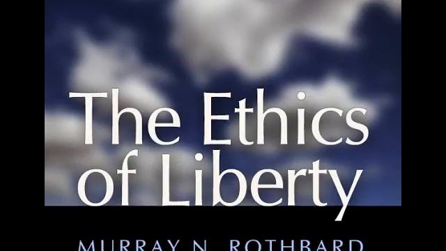 The Ethics of Liberty (Chapter 10: The Problem of Land Theft) by Murray N. Rothbard смотреть онлайн