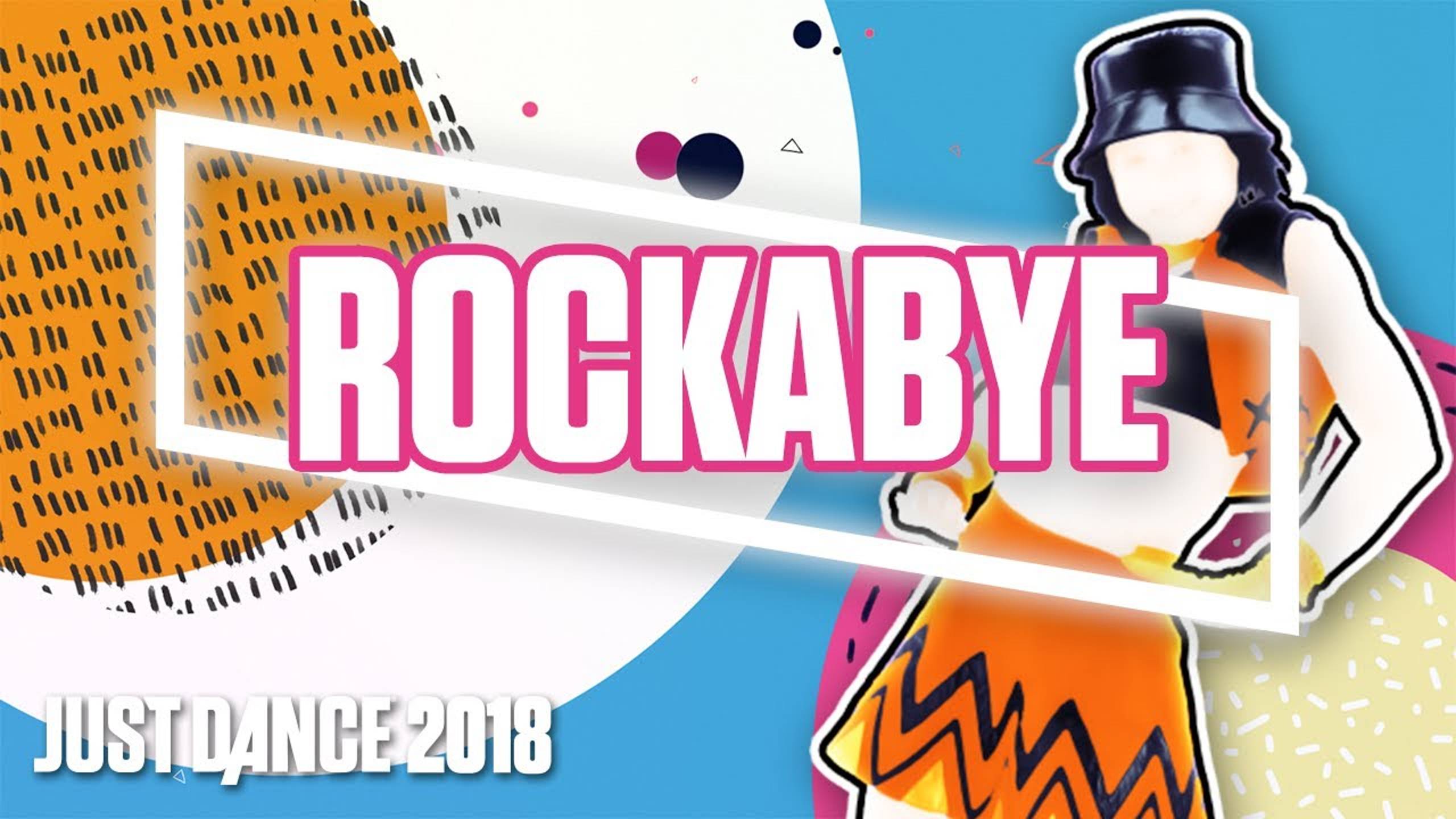 Just Dance 2018 - Rockabye by Clean Bandit ft.Sean Paul & Anne-Marie смотреть онлайн