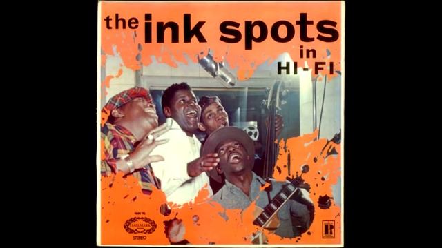 Ink Spots - Ink Spots in Hi-Fi (1957) - Full Album Vinyl Digitization смотреть онлайн