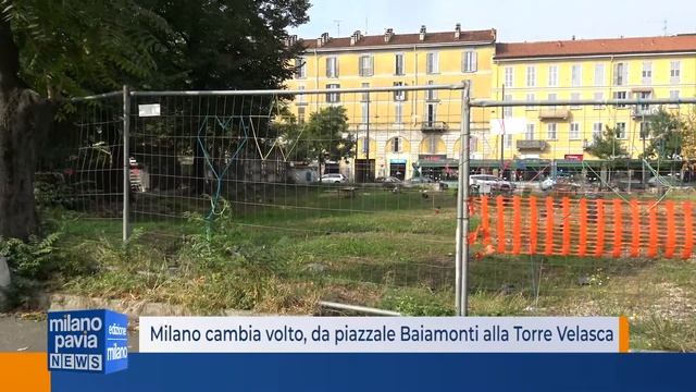 Piazzale Baiamonti e piazza Velasca sono destinate a cambiare volto смотреть онлайн