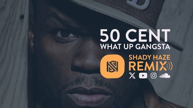 50 Cent - What Up Gangsta (Shady Haze Remix) смотреть онлайн