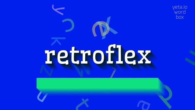 RETROFLEX - HOW TO PRONOUNCE IT? #retroflex смотреть онлайн