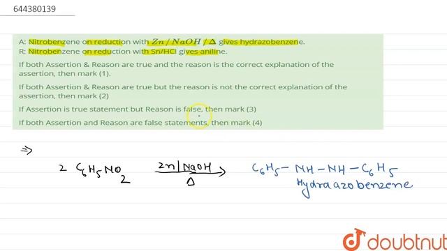 A: Nitrobenzene on reduction with Zn//NaOH//Delta gives hydrazobenzene.R: Nitrobenzene on reduct... смотреть онлайн
