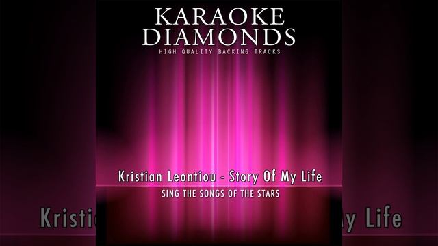 Story of My Life (Karaoke Version) (Originally Performed By Kristian Leontiou) смотреть онлайн
