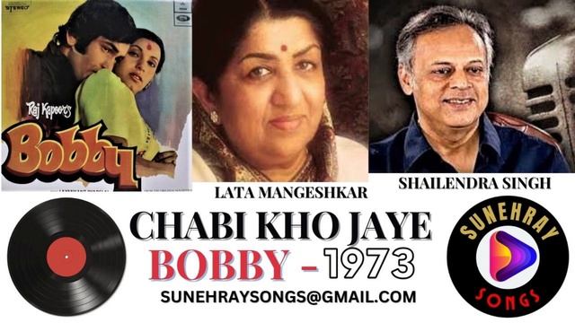 CHABI KHO JAYE | SHAILENDRA SINGH , LATA MANGESHKAR | BOBBY - 1973
